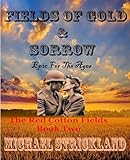 Fields of Gold and Sorrow (Red Cotton Fields Series Book 2)