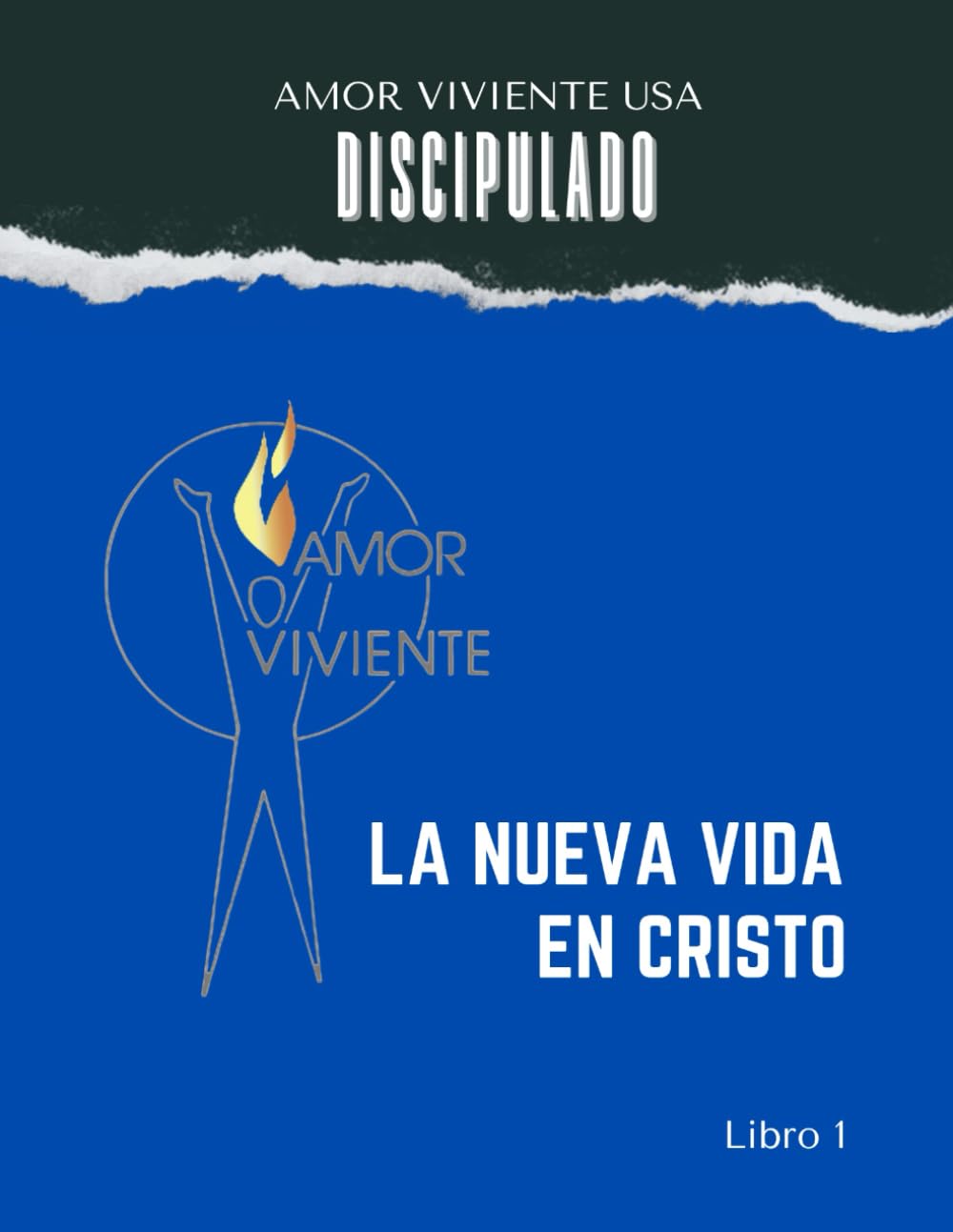 La Nueva Vida en Cristo