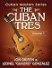 Cuban Masters Series - The Cuban Tres