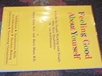 Feeling Good About Yourself: A Guide for People Working with People who Have Disabilities or Low Self-Esteem 1931568308 Book Cover