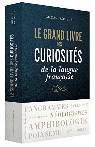 Opportun - Le grand livre des curiosités de la langue française