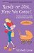 Ready or Not...Here We Come! The REAL Experts' Guide to the First Year with Twins