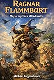  Ragnar Flammbart - Magia, caproni e altri disastri (Ragnar Flammbart (Italiano) Vol. 1) (Italian Edition)