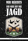 kare deko geweih texas big  Mir Reichts Ich Geh Auf Die Jagd. Kalender 2021: Wochenplaner mit Monatsübersicht und Jahresübersicht. Coole Geschenkidee für Weihnachten, zum ... Wochenübersicht mit Seiten für Notizen