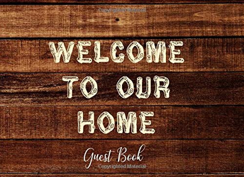 Télécharger Welcome To Our Home Guest Book: Sign In Log Book for Vacation Rental, Bed & Breakfast, Travel Refere PDF