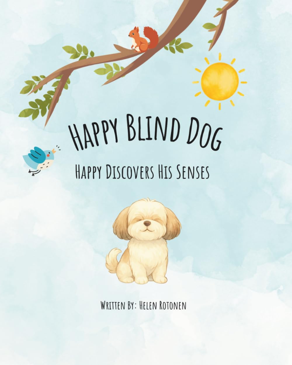 Happy Blind Dog: Happy Discovers His Senses