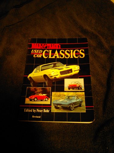 Road and Track's Used Car Classics: A Guide to Affordable Exciting Cars