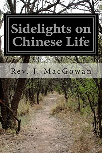Sidelights on Chinese Life 1506028039 Book Cover