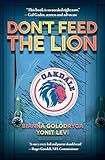 Don't Feed the Lion (Arcadia Children's Books)