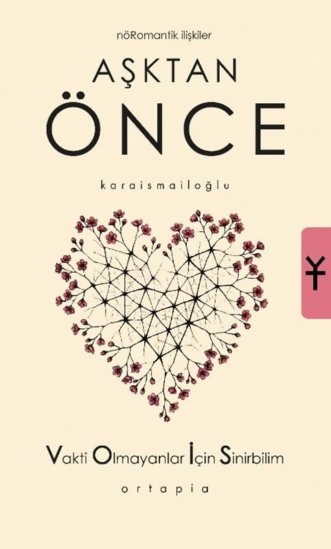 Aşktan Önce - Nöromantik İlişkiler