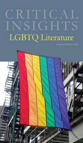 Critical Insights: LGBTQ Literature: Print Purchase Includes Free Online Access      Hardcover – May 27, 2015