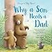 Why a Son Needs a Dad: Celebrate Your Father and Son Bond with this Heartwarming Gift!