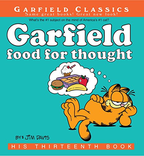 Garfield Food for Thought: His 13th Book (Garfield Series)