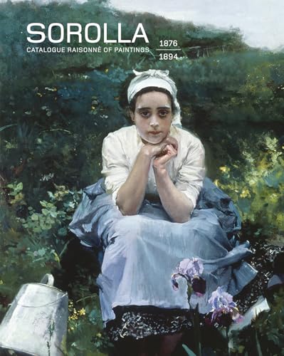 Sorolla. Catalogue Raisonné. 1876-1894