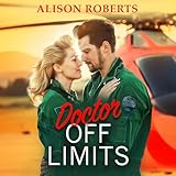  Doctor Off Limits: A breathtaking medical romance from Alison Roberts – perfect fans of Grey\'s Anatomy!