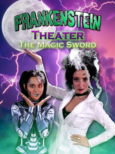 Teatro Frankenstein : La espada mágica