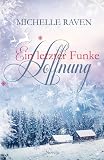 Ein letzter Funke Hoffnung (Hunter, Band 6) ...