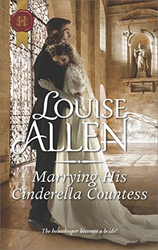 Marrying His Cinderella Countess (Harlequin Historical Book 1340)