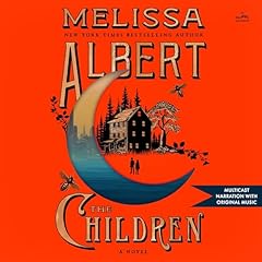 The Children Audiobook By Melissa Albert cover art