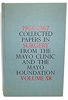 1966-1967 (Volume 58) Collected Papers in Medicine/ Surgery from the Mayo Clinic and the Mayo Foundation B004JVLSGQ Book Cover