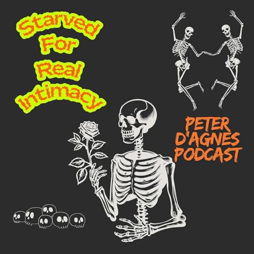 Starved for Real Intimacy