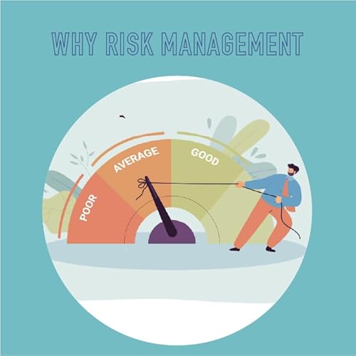 108 - Why Risk Management? Future You Will Thank You Podcast Por arte de portada