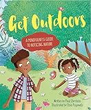 Get Outdoors: A Mindfulness Guide to Noticing Nature (Mindful Me)