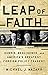 Leap of Faith: Hubris, Negligence, and America's Greatest Foreign Policy Tragedy