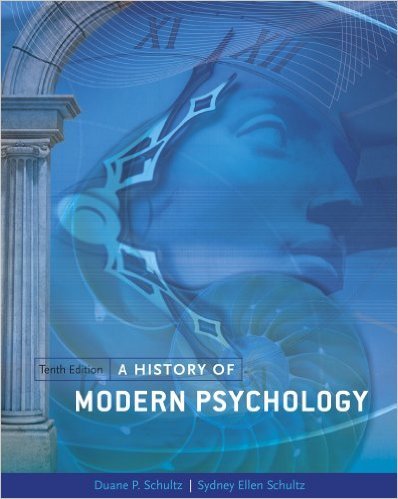 A History of Modern Psychology by Schultz 10th Edition (Hardcover) Textbook Only