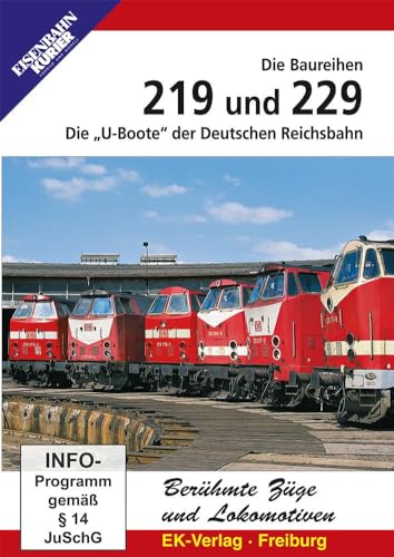 Die Baureihen 219 Und 229 - Die "U-Boote" Der Deutschen Reichsbahn