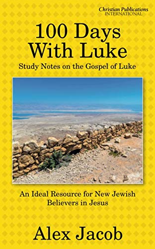 100 Days with Luke: Study Notes on the Gospel of Luke