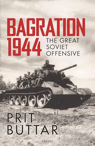 Bagration 1944: The Great Soviet Offensive