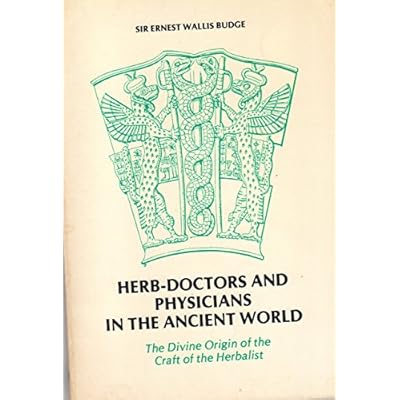 Herb-doctors and Physicians in the Ancient World