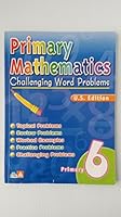 Primary Mathematics Challenging Word Problems 6 9812719709 Book Cover