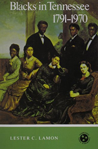 Blacks In Tennessee 1791-1970