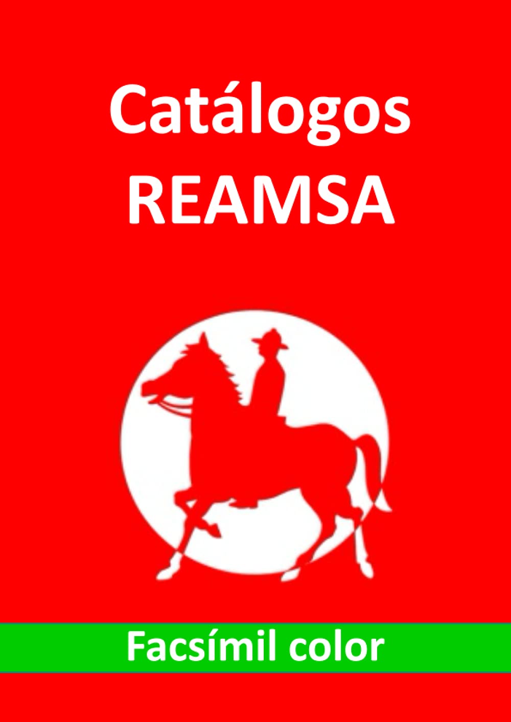 Catálogos REAMSA facsímil color: Soldaditos antiguos de plástico fabricados en España 1950-1980 (Spanish Edition)      Paperback – October 8, 2020