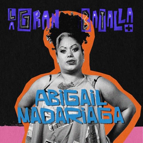 El amor propio tambi&eacute;n es activismo | Abigail Madariaga