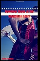 Downlow Thugs at the Basketball Court 1520497210 Book Cover