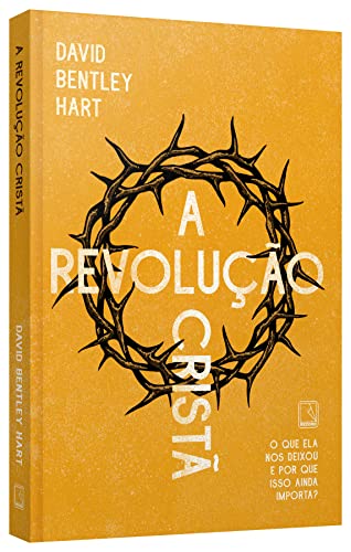 A revolução cristã: O que ela nos deixou e por que isso ainda importa?
