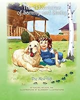 The Adventures of Sammy and Simby: The New Gift 1500843873 Book Cover