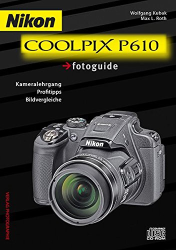 Preisvergleich Produktbild Nikon COOLPIX P610 fotoguide