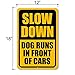 Honey Dew Gifts Slow Down Signs, Slow Down Dog Runs in Front of Cars 12 inch by 18 inch Aluminum Yard Sign for Neighborhoods, Dog Crossing Safety Decor, HDG-1261