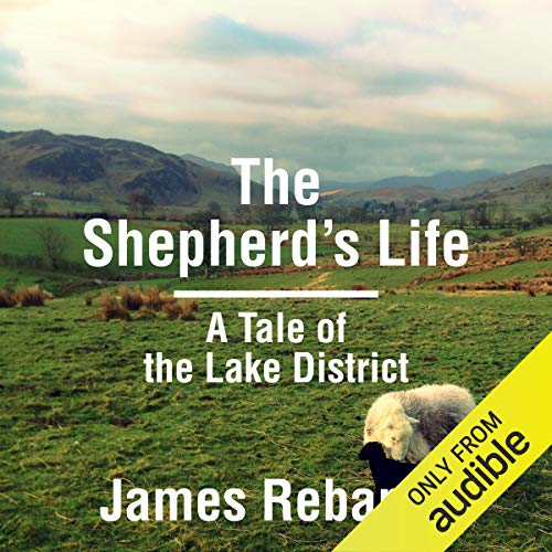 James Rebanks presents The Shepherd's Life