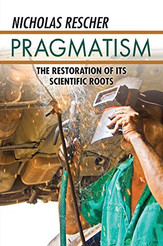 Pragmatism: The Restoration of Its Scientific Roots