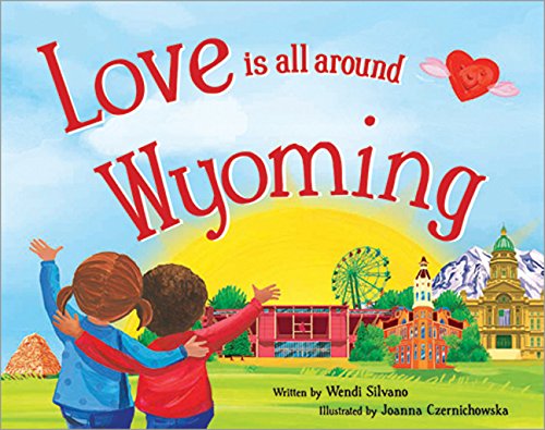 Love Is All Around Wyoming