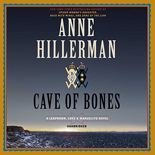 Cave of Bones: A Leaphorn, Chee & Manuelito Novel (Leaphorn, Chee & Manuelito Novels, Book 4)