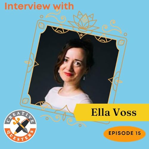 『Quest 15: Ella Voss on Writing and Finding Magic in Everyday Life』のカバーアート