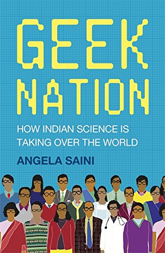 Hodder & Stoughton Geek Nation: How Indian Science is Taking Over the World