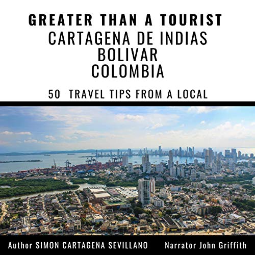 Greater Than a Tourist: Cartagena De Indias Bolivar Colombia by Simón Cartagena Sevillano, Greater than a Tourist episode artwork