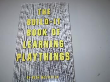 Paperback The Build-It Book of Learning Playthings Book